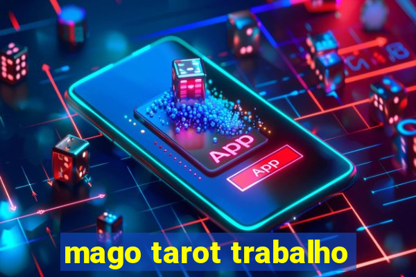 mago tarot trabalho